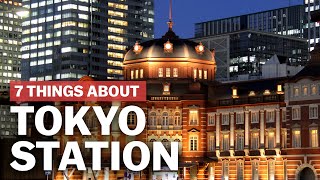 7 Things to know about Tokyo Station  japanguidecom [upl. by Gninnahc856]