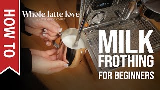 How To Milk Frothing for Beginners 5 Tips [upl. by Berry]