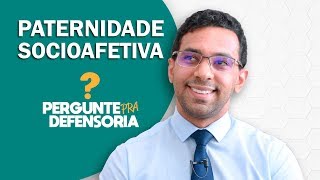 Paternidade socioafetiva O que é Como fazer o reconhecimento [upl. by Orazal]